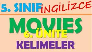 5. SINIF İNGİLİZCE 6. ÜNİTE KELİMELERİ - MOVİES