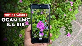 DSLR Mode Top 10 Features of GCam LMC 8.4 R18  Photo Samples  Any Android