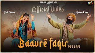 Baavre Faqir Official Video Kanwar Singh Grewal  Jyoti Nooran  Rubai Music