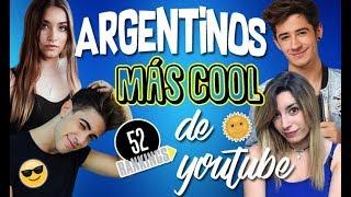 LOS YOUTUBERS MÁS COOL DE ARGENTINA - 52 Rankings