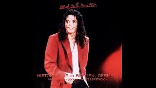 Michael Jackson - Blood on the Dance Floor  HIStory Tour in Bremen HQ Audio 05.31.97