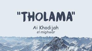 NEW Lirik Sholawat Tholama Ai Khodijah - El Mighwar