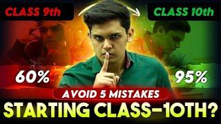 How to Start Class 10th to Score 98%?? Avoid these 5 Mistakes Prashant Kirad