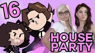 House Party Pranked - PART 16 - Game Grumps