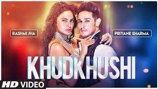 Khudkhushi Video Song  Priyank Sharma & Rashmi Jha  Neeti Mohan  Sourav Roy   T-Series