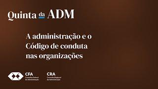 A administração e o Código de conduta nas organizações