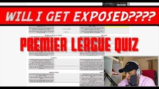 Will I Get Exposed?? Premier League 2021 Team Trivia Sporcle Quiz