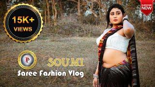 SOUMI SAHA  SAREE FASHION VIDEO  FASHION VLOG  PP ENTERTAINMENT  2024 