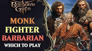 BG3 Barbarian vs Fighter vs Monk - Which Baldurs Gate 3 Class Should You Play?