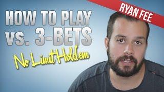 How To Play Against 3-Bets In And Out Of Position