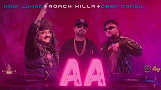 Aa  Roach Killa  Arif Lohar  Deep Jandu  New Song 2024  Jazba Entertainment