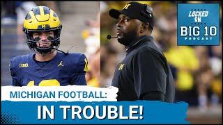 MICHIGAN  Out of Time to Fix QB Problem Indiana Sneaky Good?