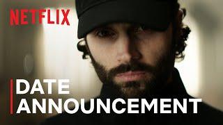 YOU  Season 4 Date Announcement  Netflix