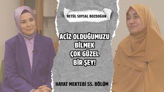 Allah Onurlu Müslümanı Seviyor - Saliha Erdim I Konuk Betül Soysal Bozdoğan  B55