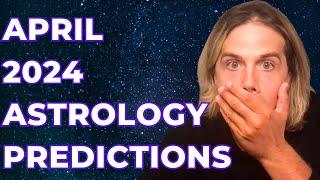 Astrology Forecast April 2024