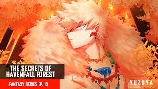 The Secrets Of Havenfall Forest  Kirishima & Bakugou x Listener  Fantasy Series EP. 13