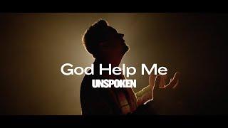 Unspoken - God Help Me Official Music Video