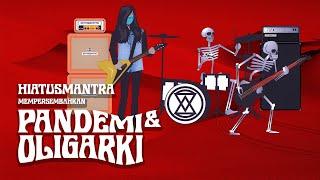 Hiatus Mantra - Pandemi & Oligarki Official Lyric Video