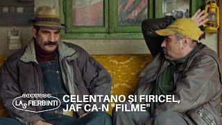 Celentano și Firicel jaf ca-n filme  Las Fierbinți  Sezonul 24