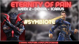 Eternity of Pain Week 2 - Symbiote Supreme Vs Ikaris #Symbiote