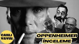 OPPENHEIMER İNCELEME-KONUK UMUR TEZER Film İnceleme