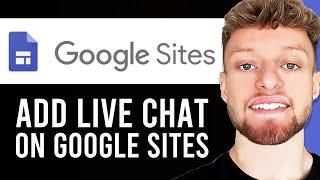 How To Add Live Chat on Google Sites Free & Easy