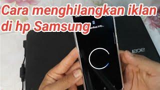 Cara hilangkan iklan hp Samsung