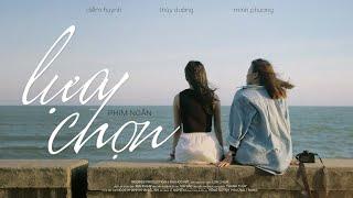 Short Film LỰA CHỌN  NOOBIES PRODUCTION