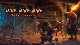 WIND ROSE - Mine Mine Mine - With Lyrics