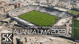 【5K】 Club Alianza Lima  Estadio Alejandro Villanueva from Above  PERU 2023 Cinematic Drone Film