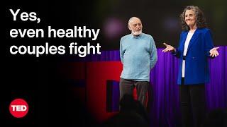 Even Healthy Couples Fight — the Difference Is How  Julie and John Gottman  TED