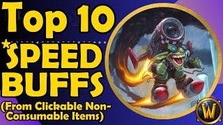 Top 10 *Speed Buffs in WoW From Clickable Non-Consumable Items