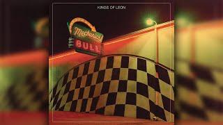 Kings Of Leon -  Mechanical Bull Full Album