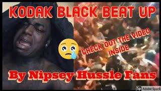 #kodakblack #stompedout
Kodak Black Stomped Out By   Nipsey Hussle Fans.