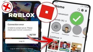 How To Fix Roblox Unable To Contact Server Please Check Your Internet Connection Error Android & ios