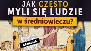 Jak często MYLI SIĘ ludzie w średniowieczu? Kamil Janicki o historii