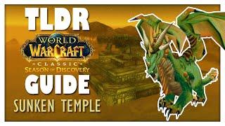 TLDR Sunken Temple Raid Guide - WoW Season of Discovery Season 3