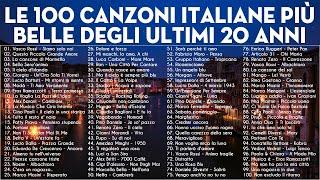 Le 100 canzoni italiane più belle degli ultimi 20 anni - Canzoni Italiane Famose Nel Mondo