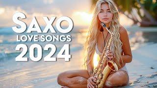 The Best Saxophone Melodies In The World For Your Heart  Collection Of Sweet Love Songs 2024