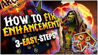 How To Fix Enhancement - The Bare Minimum needed  War Within BETA