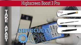 How to disassemble  Highscreen Boost 3 Pro Take apart Tutorial