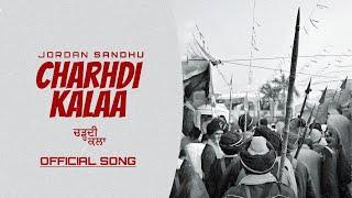 Charhdi Kalaa Official Song Jordan Sandhu  Kabal Saroopwali  Latest Punjabi 2023