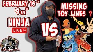 Ninja Live Ep.7 - Missing Toy lines