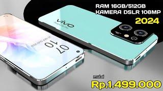 RAM 16GB256GB KAMERA 108MP OIS - HARGA HP VIVO TERBARU 2024