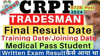 CRPF Tradesman Final Result Date 2024 CRPF Tradesman Training Date CRPF Tradesman Final Merit List