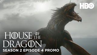 Season 2 Episode 4 Promo  House of the Dragon  HBO