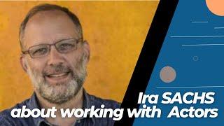 NOVEMBER 21 - Ira SACHS about directing & working with Actors