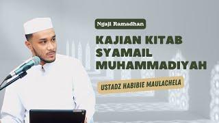 Live Streaming Kajian Kitab Syamail Muhammadiyah - Habib Habibi Maulachela