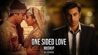 One Sided Love Mashup  Vinick  Channa Mereya  Samjhawan  Bulleya  Bollywood Lofi  Mashup 2022