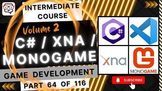  XNA Framework Overview • Pong-Like Game • XNA and C# Game Development • MonoGame • Pt. 64